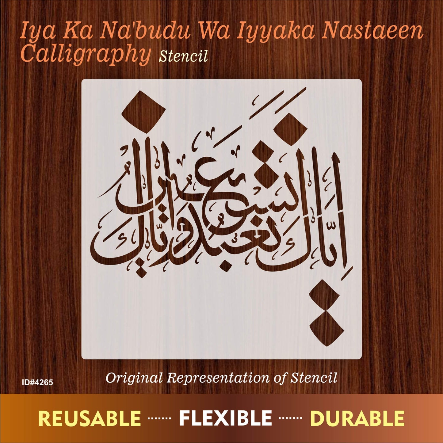 Iyyaka Na’budu wa Iyyaka Nasta’een – Islamic Calligraphy Reusable Stencil for Canvas and Wall Painting. ID# 4265 – ID# 208