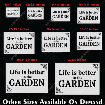 Life is Better in the Garden Stencil for Walls, Pots & Outdoor Decor – Garden Quote Design – ID# 21